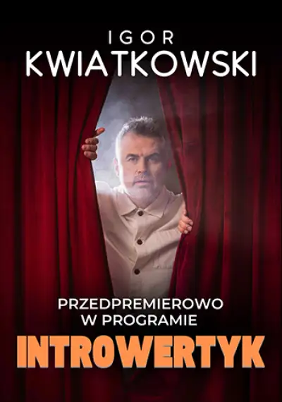 Igor Kwiatkowski - w nowym programie - Introwertyk