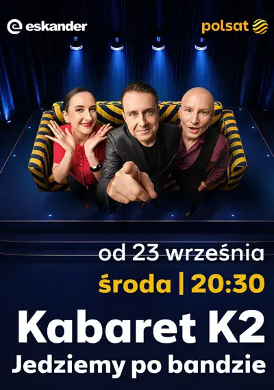 Kabaret K2 - Jedziemy po bandzie - realizacja TV Polsat