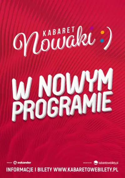 Kabaret Nowaki - Nowy Program 2024