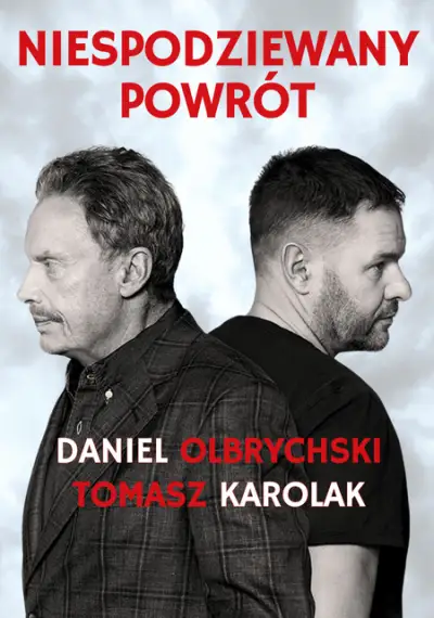 Niespodziewany powrót - Tomasz Karolak i Daniel Olbrychski