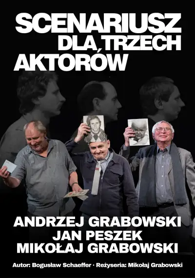 Scenariusz dla trzech aktorów