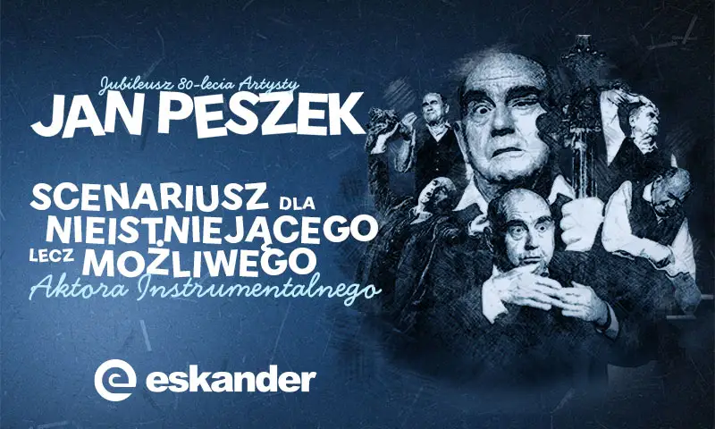 Jan Peszek w "Scenariuszu dla nieistniejącego lecz możliwego aktora instrumentalnego"!
