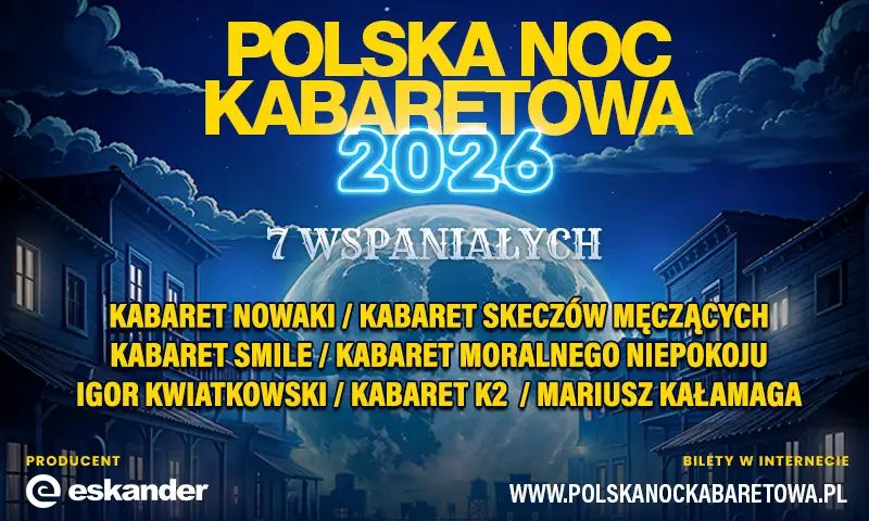 Polska Noc Kabaretowa 2026 – Siedmiu Wspaniałych
