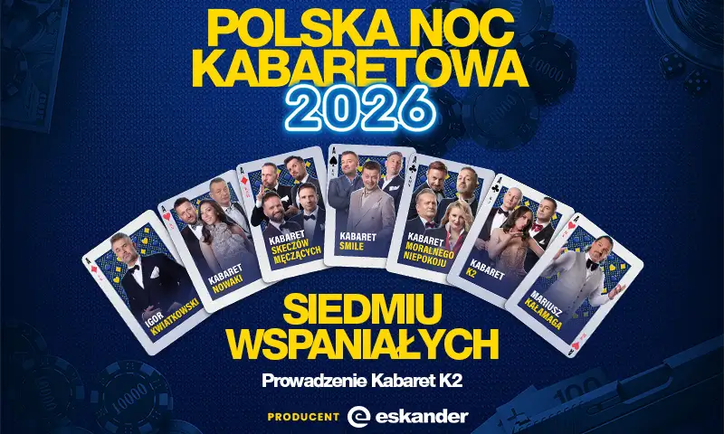 Polska Noc Kabaretowa 2026 – „Siedmiu wspaniałych” rozśmieszy Polskę!